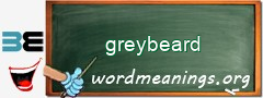 WordMeaning blackboard for greybeard